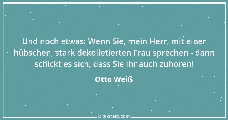 Zitat von Otto Weiß 422