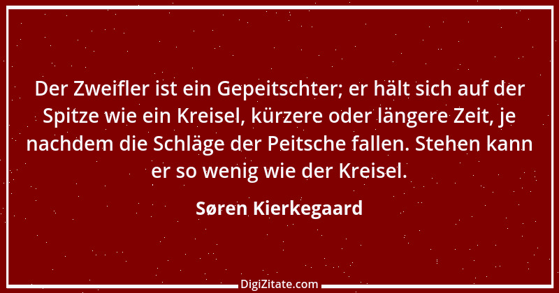 Zitat von Søren Kierkegaard 296