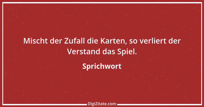 Zitat von Sprichwort 10545