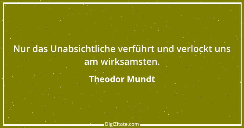 Zitat von Theodor Mundt 1