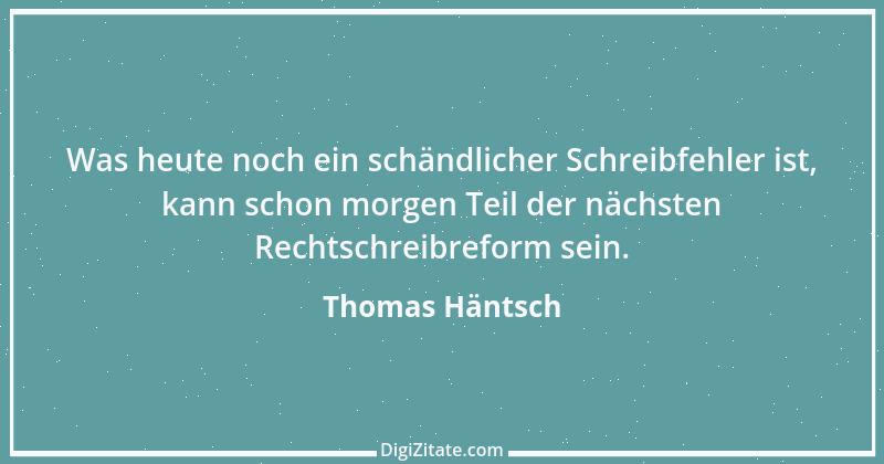 Zitat von Thomas Häntsch 128