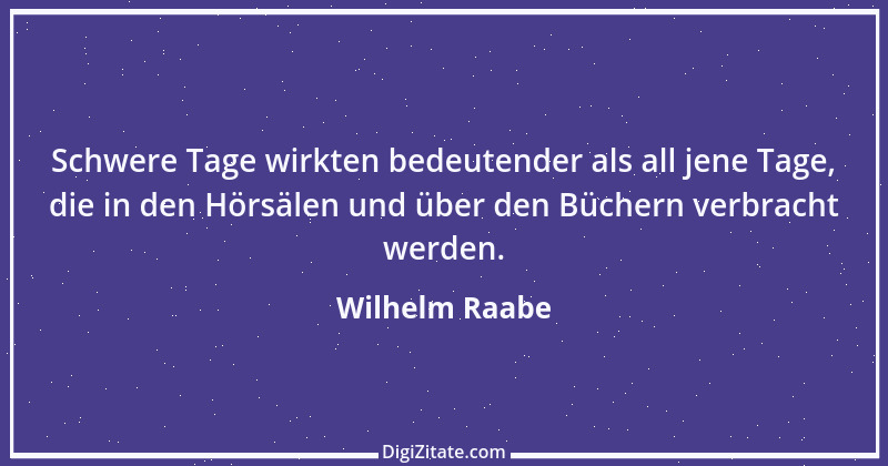 Zitat von Wilhelm Raabe 32