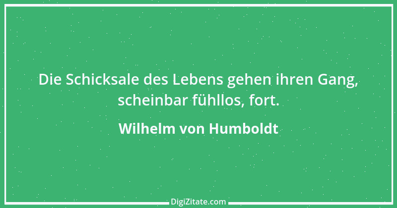 Zitat von Wilhelm von Humboldt 103