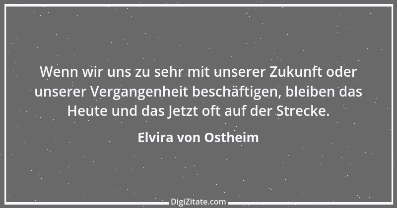 Zitat von Elvira von Ostheim 6