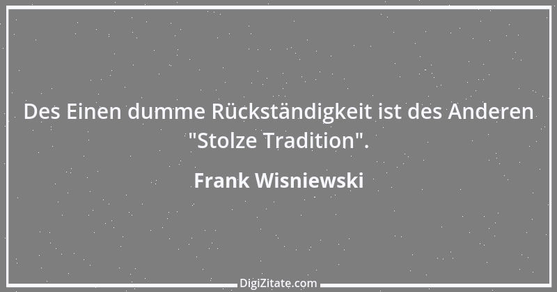 Zitat von Frank Wisniewski 141