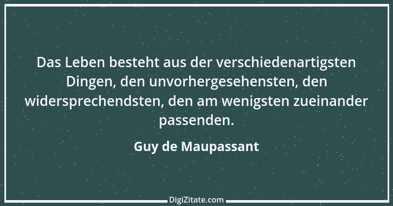 Zitat von Guy de Maupassant 49