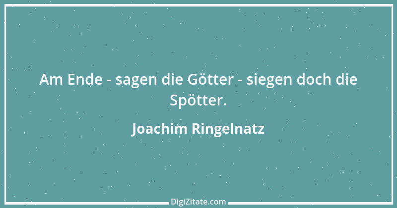 Zitat von Joachim Ringelnatz 47