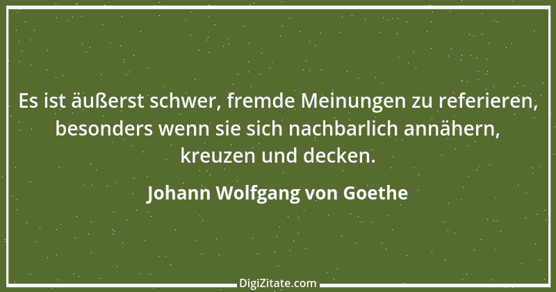 Zitat von Johann Wolfgang von Goethe 3554