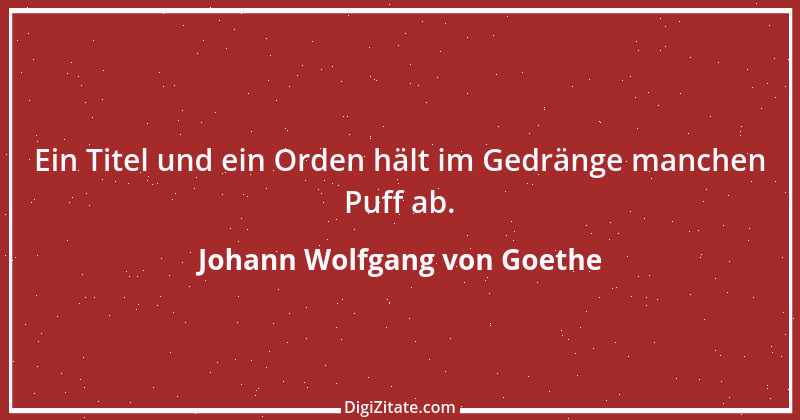 Zitat von Johann Wolfgang von Goethe 554