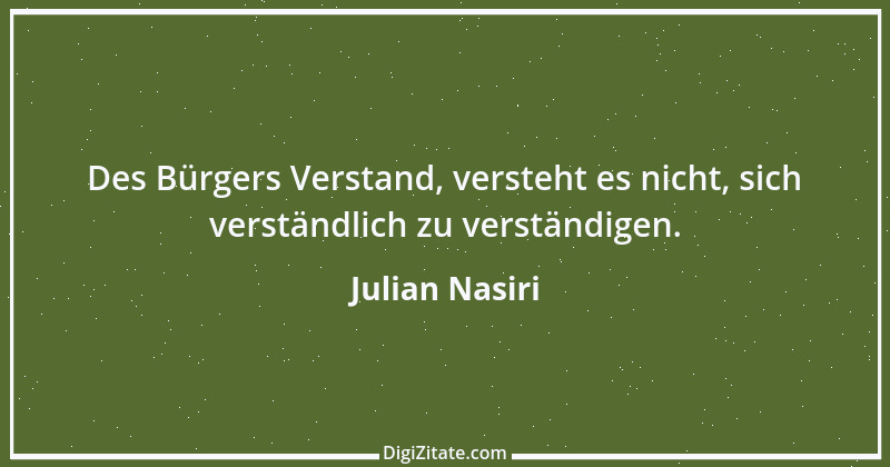 Zitat von Julian Nasiri 8