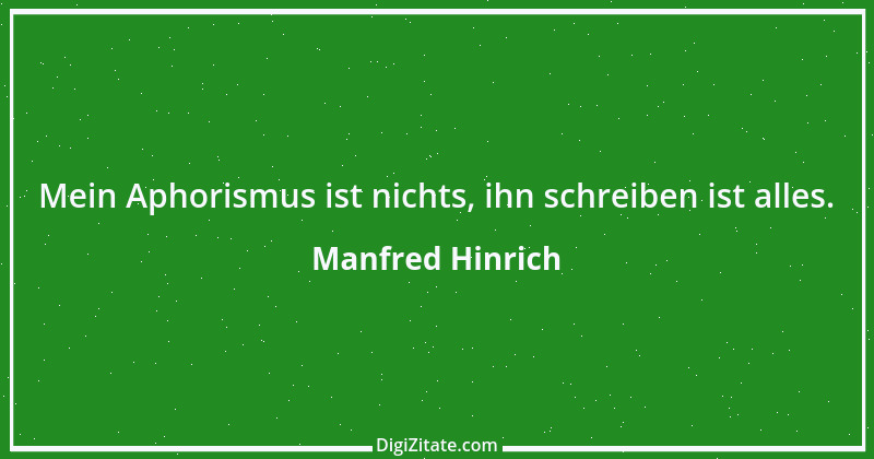 Zitat von Manfred Hinrich 3728