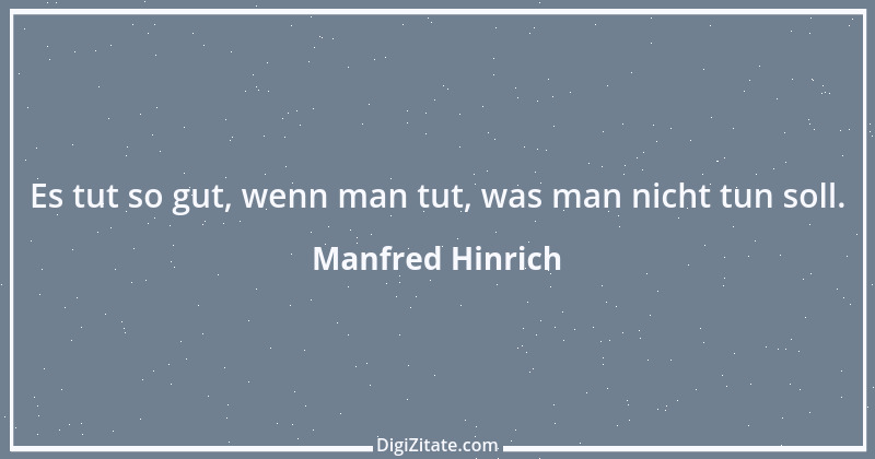 Zitat von Manfred Hinrich 728