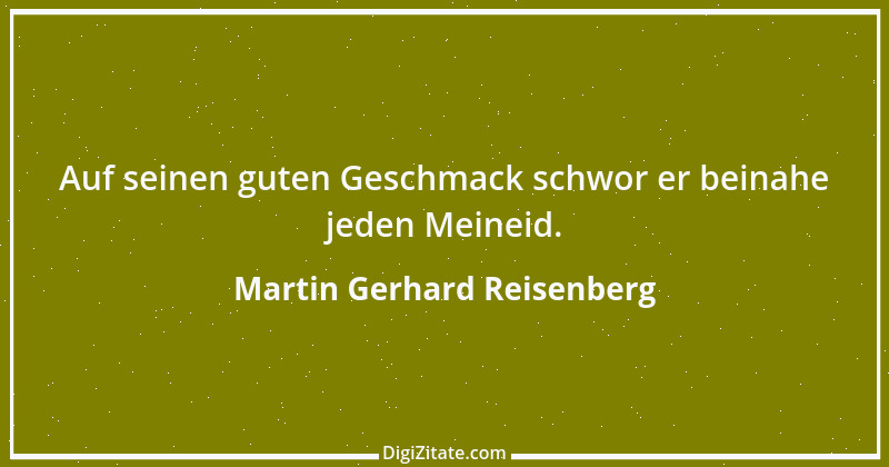 Zitat von Martin Gerhard Reisenberg 2869