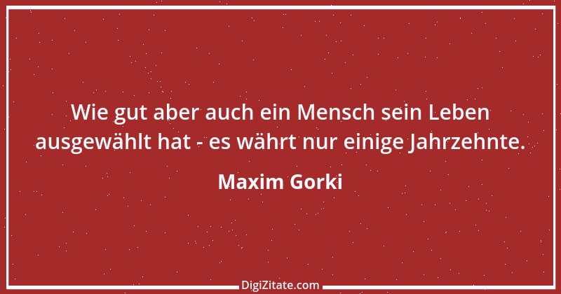 Zitat von Maxim Gorki 98