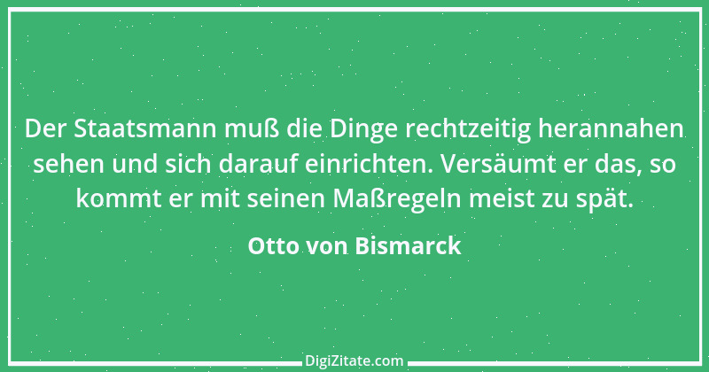 Zitat von Otto von Bismarck 252