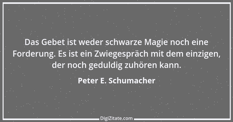 Zitat von Peter E. Schumacher 359