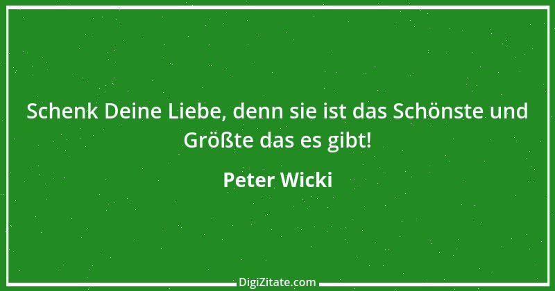 Zitat von Peter Wicki 5