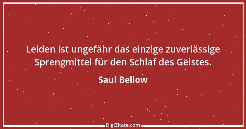 Zitat von Saul Bellow 1