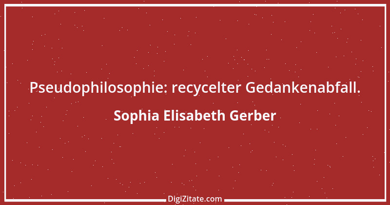 Zitat von Sophia Elisabeth Gerber 3