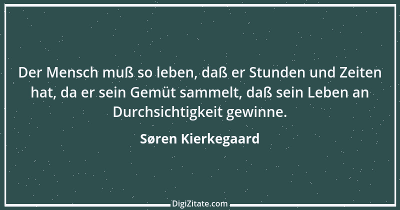 Zitat von Søren Kierkegaard 297