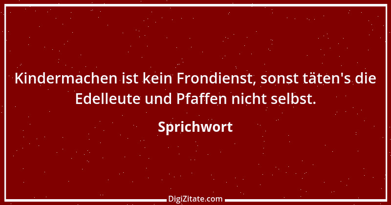 Zitat von Sprichwort 6546