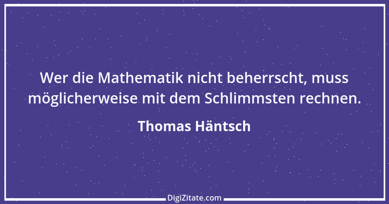 Zitat von Thomas Häntsch 129