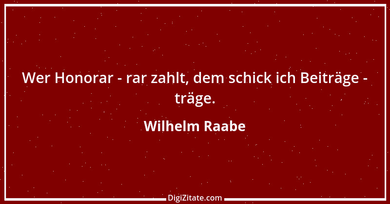 Zitat von Wilhelm Raabe 33