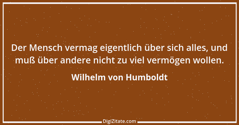 Zitat von Wilhelm von Humboldt 104