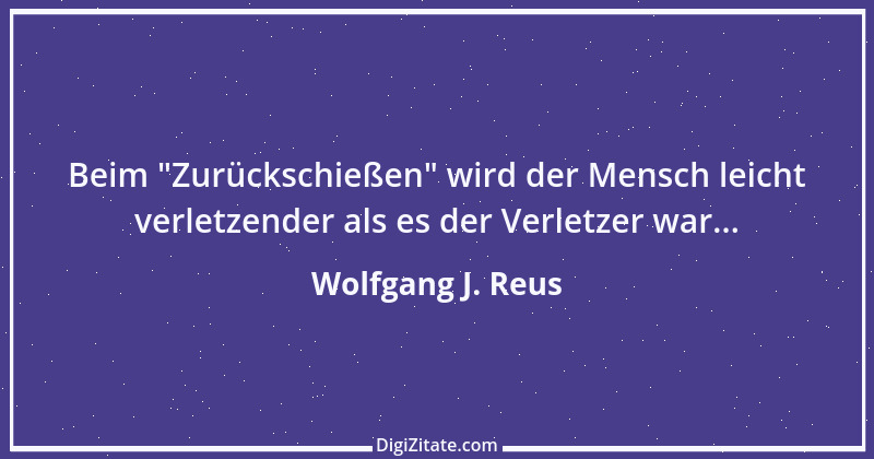 Zitat von Wolfgang J. Reus 1394