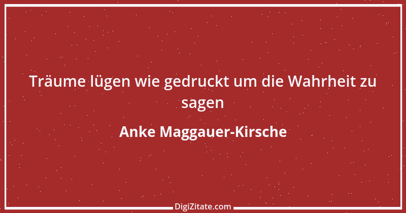 Zitat von Anke Maggauer-Kirsche 852