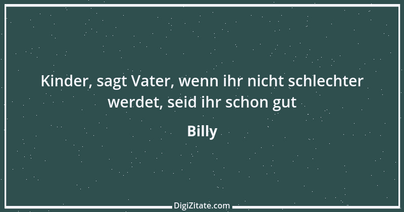 Zitat von Billy 634