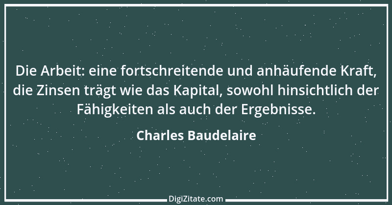 Zitat von Charles Baudelaire 140