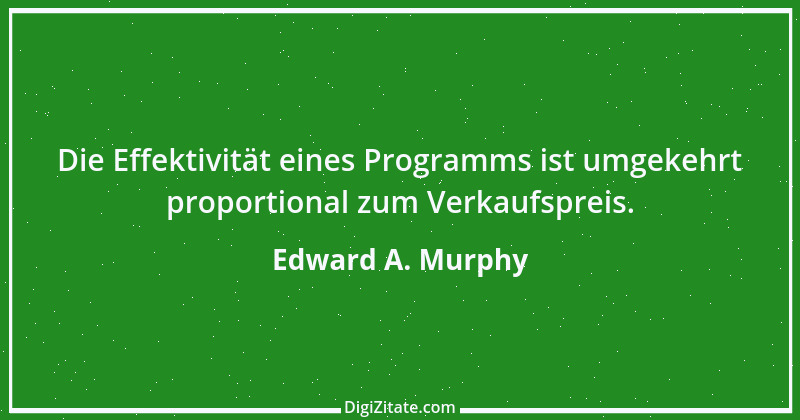 Zitat von Edward A. Murphy 82