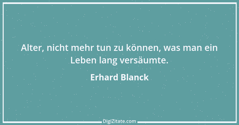 Zitat von Erhard Blanck 1110