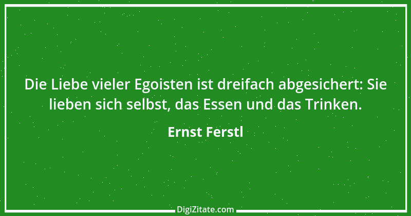 Zitat von Ernst Ferstl 996