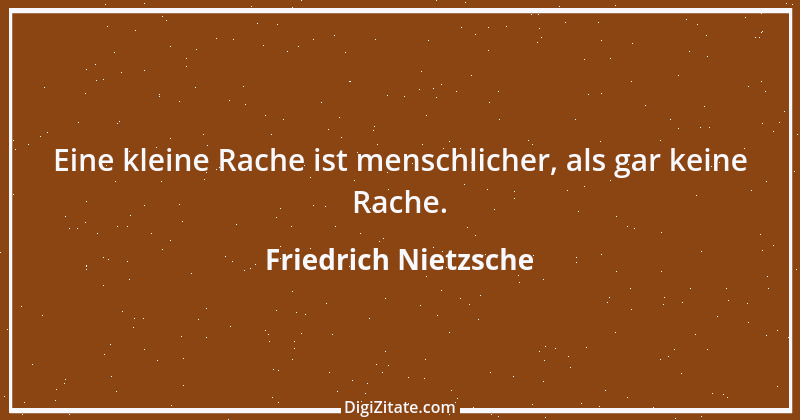 Zitat von Friedrich Nietzsche 1492