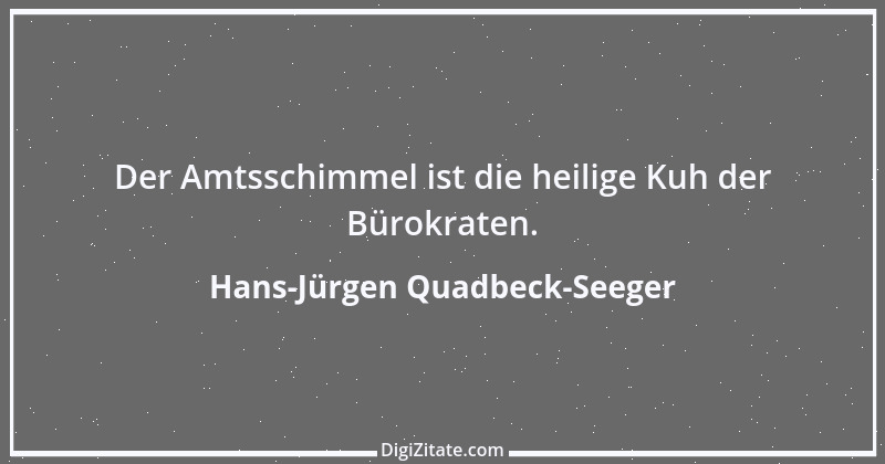 Zitat von Hans-Jürgen Quadbeck-Seeger 183