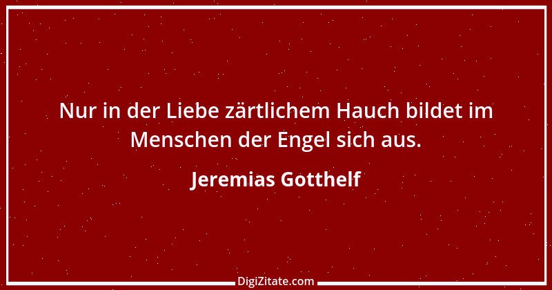 Zitat von Jeremias Gotthelf 219