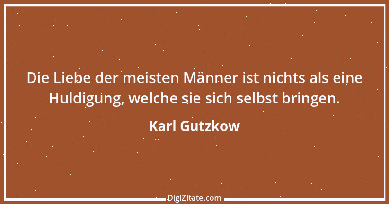 Zitat von Karl Gutzkow 136