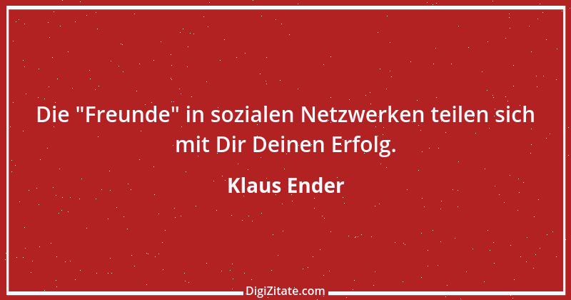 Zitat von Klaus Ender 228