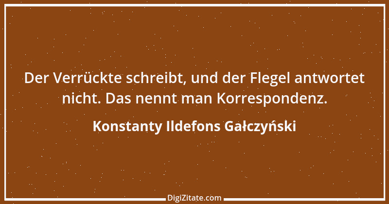 Zitat von Konstanty Ildefons Gałczyński 1