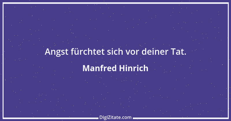 Zitat von Manfred Hinrich 2729