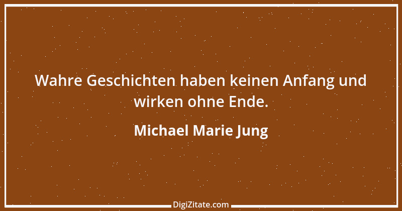 Zitat von Michael Marie Jung 122