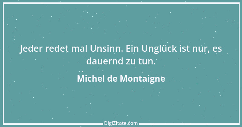 Zitat von Michel de Montaigne 243