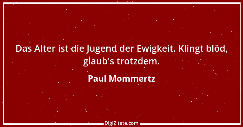 Zitat von Paul Mommertz 277