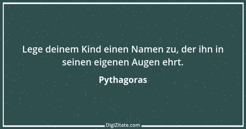 Zitat von Pythagoras 21