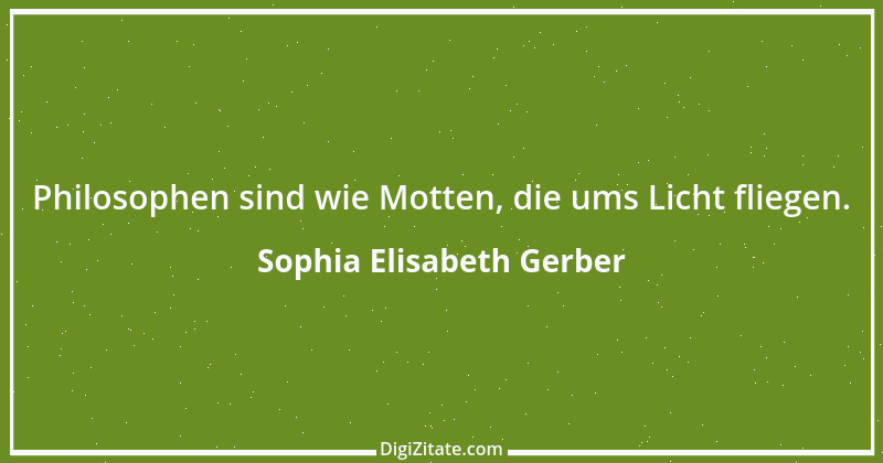 Zitat von Sophia Elisabeth Gerber 4