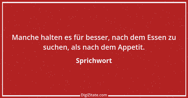 Zitat von Sprichwort 7547