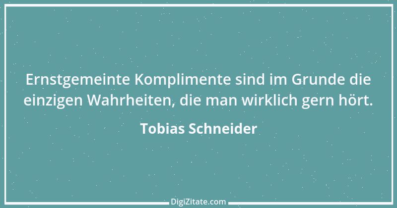 Zitat von Tobias Schneider 2