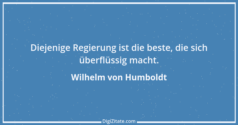 Zitat von Wilhelm von Humboldt 105